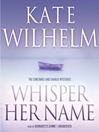 Cover image for Whisper Her Name